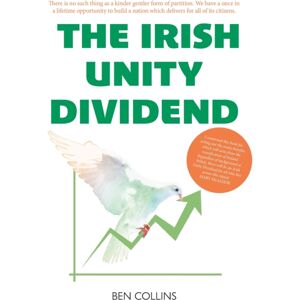 Luath Press Ltd Irish Unity Dividend Luath Press Ltd Irish Unity Dividend