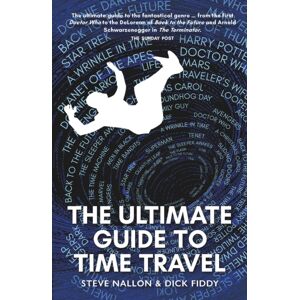Luath Press Ltd The Ultimate Guide To Time Travel Luath Press Ltd The Ultimate Guide To Time Travel