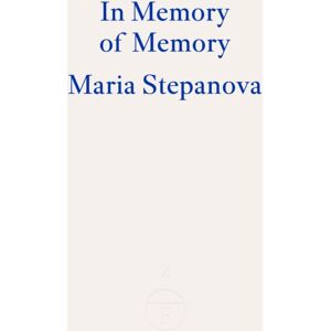 Fitzcarraldo Editions In Memory Of Memory Fitzcarraldo Editions In Memory Of Memory