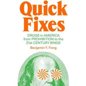 Verso Books Quick Fixes : Drugs In America From Prohibition To The 21st Century Binge Verso Books Quick Fixes : Drugs In America From Prohibition To The 21st Century Binge