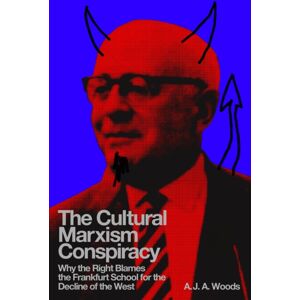Verso Books The Cultural Marxism Conspiracy : Why The Right Blames The Frankfurt School For The Decline Of The West Verso Books The Cultural Marxism Conspiracy : Why The Right Blames The Frankfurt School For The Decline Of The West