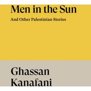 Verso Books Men In The Sun : And Other Palestinian Stories Verso Books Men In The Sun : And Other Palestinian Stories