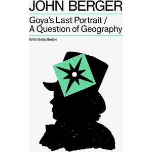 Verso Books Goya'S Last Portrait/a Question Of Geography Verso Books Goya'S Last Portrait/a Question Of Geography