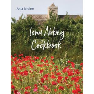 Wild Goose Publications Iona Abbey Cookbook Wild Goose Publications Iona Abbey Cookbook