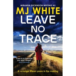 Canelo Leave No Trace : A Suspenseful, Twisty Detective Novel Canelo Leave No Trace : A Suspenseful, Twisty Detective Novel