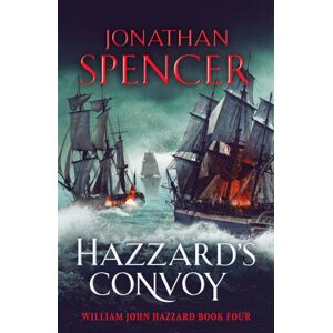 Canelo Hazzard'S Convoy : A Gripping Napoleonic Naval Adventure Canelo Hazzard'S Convoy : A Gripping Napoleonic Naval Adventure