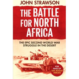 Canelo The Battle For North Africa : The Epic Second World War Struggle In The Desert Canelo The Battle For North Africa : The Epic Second World War Struggle In The Desert