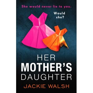 Canelo Her Mother'S Daughter : An Absolutely Gripping Psychological Thriller With A Killer Twist Canelo Her Mother'S Daughter : An Absolutely Gripping Psychological Thriller With A Killer Twist