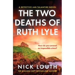 Canelo The Two Deaths Of Ruth Lyle : A Twisty And Addictive British Detective Novel Canelo The Two Deaths Of Ruth Lyle : A Twisty And Addictive British Detective Novel