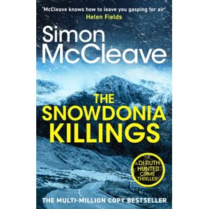 Canelo The Snowdonia Killings : The Gripping Detective Series From The Must-Read selling Welsh Crime Author Canelo The Snowdonia Killings : The Gripping Detective Series From The Must-Read selling Welsh Crime Author