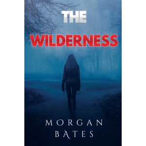 Olympia Publishers The Wilderness Olympia Publishers The Wilderness