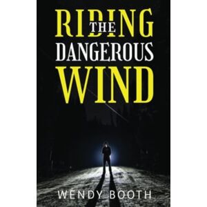 Olympia Publishers Riding The Dangerous Wind Olympia Publishers Riding The Dangerous Wind