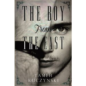 Olympia Publishers The Boy From The East Olympia Publishers The Boy From The East