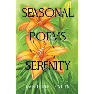 Olympia Publishers Seasonal Poems Of Serenity Olympia Publishers Seasonal Poems Of Serenity