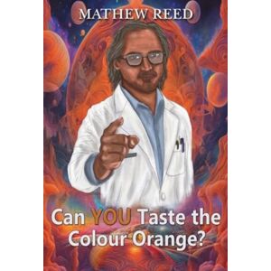 Olympia Publishers Can You Taste The Colour Orange? Olympia Publishers Can You Taste The Colour Orange?