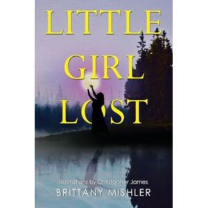 Olympia Publishers Little Girl Lost Olympia Publishers Little Girl Lost