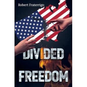 Olympia Publishers Divided Freedom Olympia Publishers Divided Freedom