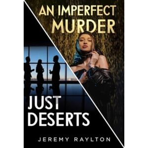 Olympia Publishers Just Deserts / An Imperfect Murder Olympia Publishers Just Deserts / An Imperfect Murder