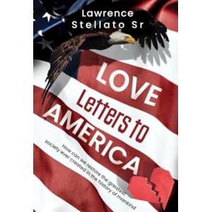 Olympia Publishers Love Letters To America Olympia Publishers Love Letters To America