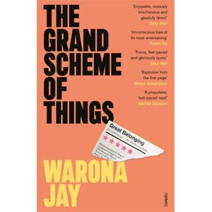 Bonnier Books Ltd The Grand Scheme Of Things : The Bold Novel About Prejudice In The Theatre World Bonnier Books Ltd The Grand Scheme Of Things : The Bold Novel About Prejudice In The Theatre World