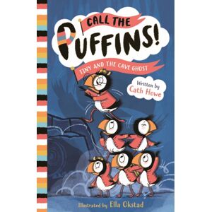 Hachette Children's Group Call The Puffins: Tiny And The Cave Ghost : Book 4 Hachette Children's Group Call The Puffins: Tiny And The Cave Ghost : Book 4