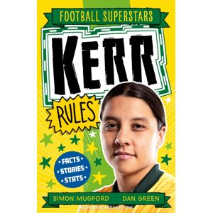 Hachette Children's Group Football Superstars: Kerr Rules Hachette Children's Group Football Superstars: Kerr Rules