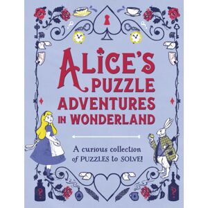 Hachette Children's Group Alice'S Puzzle Adventures In Wonderland Hachette Children's Group Alice'S Puzzle Adventures In Wonderland