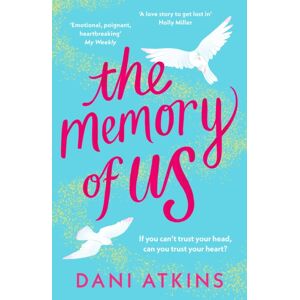 Bloomsbury Publishing PLC The Memory Of Us : An Absolutely Emotional Love Story Filled With Heart-Wrenching Romance, Family Love, And Mystery Bloomsbury Publishing PLC The Memory Of Us : An Absolutely Emotional Love Story Filled With Heart-Wrenching Romance, Family Love, And Mystery
