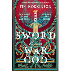 Bloomsbury Publishing PLC Sword Of The War God Bloomsbury Publishing PLC Sword Of The War God