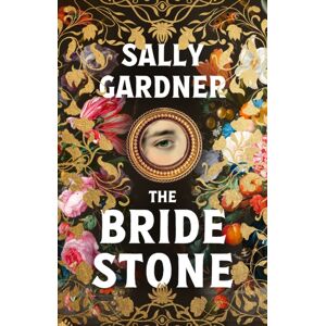 Bloomsbury Publishing PLC The Bride Stone : The Spellbinding Historical Novel From The Author Of The Weather Woman Bloomsbury Publishing PLC The Bride Stone : The Spellbinding Historical Novel From The Author Of The Weather Woman