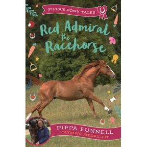 Bloomsbury Publishing PLC Red Admiral The Racehorse Bloomsbury Publishing PLC Red Admiral The Racehorse