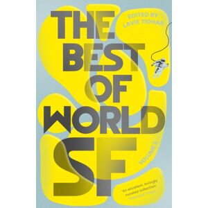 Bloomsbury Publishing PLC The Of World Sf : Volume 3 Bloomsbury Publishing PLC The Of World Sf : Volume 3