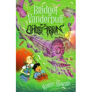 Bloomsbury Publishing PLC Bridget Vanderpuff And The Ghost Train Bloomsbury Publishing PLC Bridget Vanderpuff And The Ghost Train