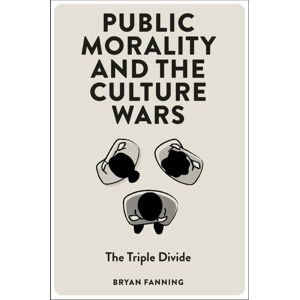Emerald Publishing Limited Public Morality And The Culture Wars : The Triple Divide Emerald Publishing Limited Public Morality And The Culture Wars : The Triple Divide