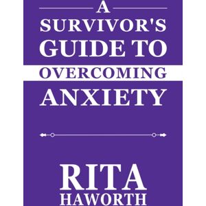 Pegasus Elliot Mackenzie Publishers A Survivor'S Guide To Overcoming Anxiety Pegasus Elliot Mackenzie Publishers A Survivor'S Guide To Overcoming Anxiety