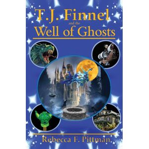 Pegasus Elliot Mackenzie Publishers T.J. Finnel And The Well Of Ghosts Pegasus Elliot Mackenzie Publishers T.J. Finnel And The Well Of Ghosts
