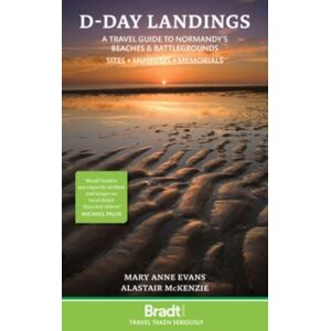 Bradt Travel Guides D-Day Landings Bradt Travel Guides D-Day Landings