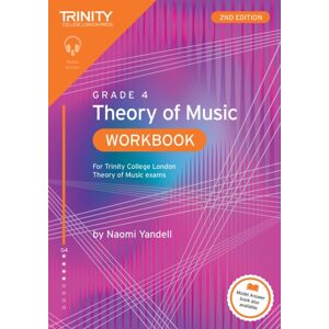 Trinity College London Press Trinity College London Theory Of Music Workbook Grade 4 (2nd Edition) : For Trinity College London Theory Of Music Exams Trinity College London Press Trinity College London Theory Of Music Workbook Grade 4 (2nd Edition) : For Trinity College London Theory Of Music Exams