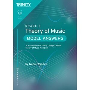 Trinity College London Press Trinity College London Theory Of Music Model Answers Grade 5 Trinity College London Press Trinity College London Theory Of Music Model Answers Grade 5