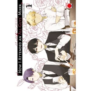 Panini Publishing Ltd How I Attended An All-Guys' Mixer Volume 1 Panini Publishing Ltd How I Attended An All-Guys' Mixer Volume 1