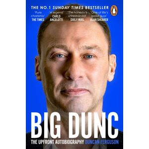 Cornerstone Big Dunc : The Upfront Autobiography Cornerstone Big Dunc : The Upfront Autobiography