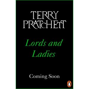 Transworld Publishers Ltd Lords And Ladies : (Discworld Novel 14) Transworld Publishers Ltd Lords And Ladies : (Discworld Novel 14)