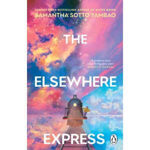 Transworld Publishers Ltd The Elsewhere Express Transworld Publishers Ltd The Elsewhere Express