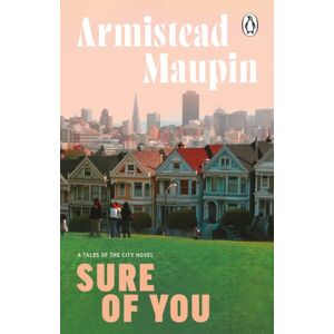 Transworld Publishers Ltd Sure Of You : Tales Of The City 6 Transworld Publishers Ltd Sure Of You : Tales Of The City 6