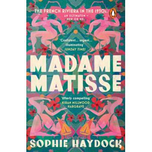 Transworld Publishers Ltd Madame Matisse Transworld Publishers Ltd Madame Matisse