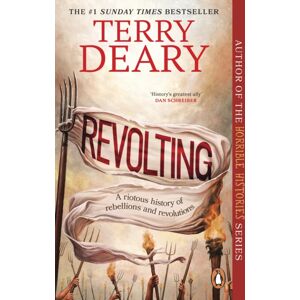 Transworld Publishers Ltd Revolting : A Riotous History Of Rebellions And Revolutions Transworld Publishers Ltd Revolting : A Riotous History Of Rebellions And Revolutions