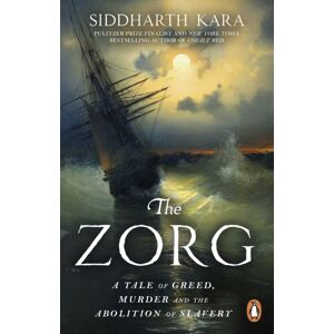 Transworld Publishers Ltd The Zorg : A Tale Of Greed, Murder And The Abolition Of Slavery Transworld Publishers Ltd The Zorg : A Tale Of Greed, Murder And The Abolition Of Slavery