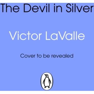Transworld Publishers Ltd The Devil In Silver Transworld Publishers Ltd The Devil In Silver