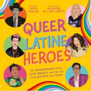 Jessica Kingsley Publishers Queer Latine Heroes : 25 Changemakers From Latin America And The U.S. From History And Today Jessica Kingsley Publishers Queer Latine Heroes : 25 Changemakers From Latin America And The U.S. From History And Today
