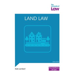 The University of Law Publishing Limited Fol - Land Law 2e The University of Law Publishing Limited Fol - Land Law 2e